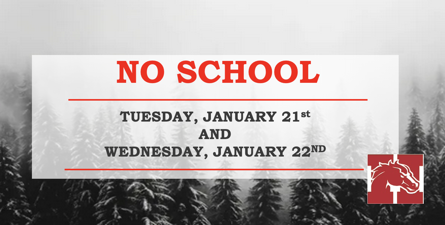 NO SCHOOL 1/21 AND 1/22